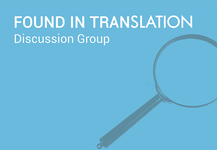title card: caption {Found in Translation discussion group} and an image of a magnifying glass on a blueish background