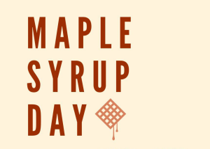 Maple Syrup Day