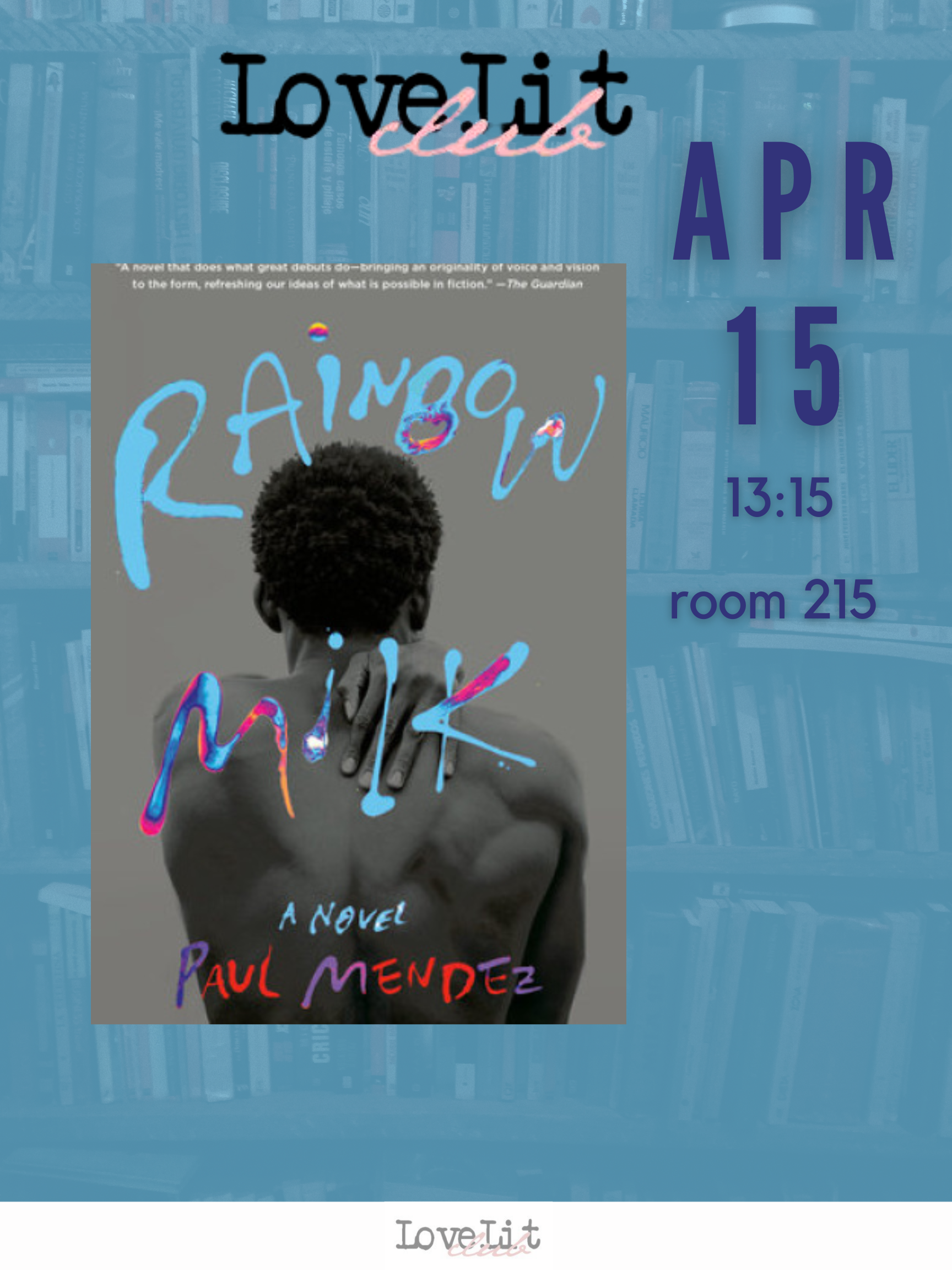 promotional poster: book cover featuring a photograph of a person shown from the back; Love Lit Club logo, and the captions {APR 15}, {13:15}, and {room 215}
