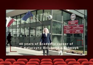 Film z wywiadami z okazji jubileuszu 40-lecia pracy akademickiej prof. Katarzyny Dziubalskiej-Kołaczyk
