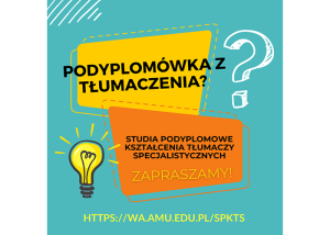 Rekrutacja na Studia Podyplomowe Kształcenia Tłumaczy Specjalistycznych