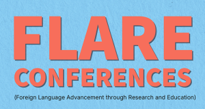 title card: caption {FLARE Conferences (Foreign Language Advancement through Research and Education)} on a colourful background