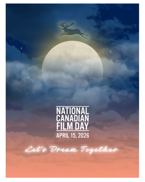 poster: painting-like image of a moose jumping over the Moon visible in a cloudy sky; captions: {National Canadian Film Day}, {April 15, 2026}, and {Let’s Dream Together}