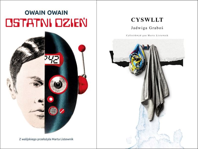 A photo of the covers of two books. On the left: Owain Owain’s “The Last Day” with a drawing of a half-human, half-robot head; on the right, “Cyswllt” by Jadwiga Graboś with a drawing depicting two towels on a hanger, one crumpled and very colorful, the other grey, ordinary